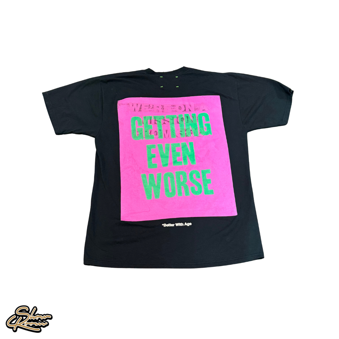 *Better With Age The Worst Tee 